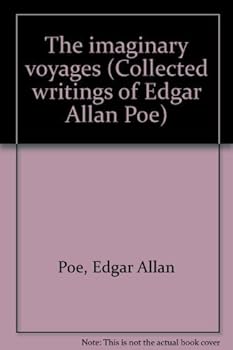 Hardcover Collected Writings of Edgar Allan Poe, Volume 1, The Imaginary Voyages Book