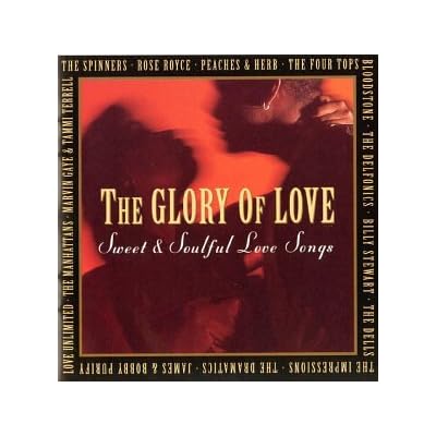 Glory of Love-Sweet & Soulful