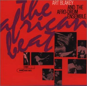 ART BLAKEY & THE AFRO-DRUM ENSEMBLE - The African Beat - Disque CD