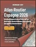  Atlas Routier Espagne 2026: Un Système de Navigation Province par Province avec Plans Urbains Détaillés, Itinéraires Panoramiques, Réseaux Ferroviaires, Cartes Régionales et Couverture Nationale