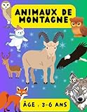  Animaux de montagne - Mon premier livre de coloriage: Pour enfants de 3 à 6 ans – 40 pages de dessins simples à colorier