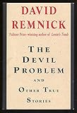 The Devil Problem: And Other True Stories
