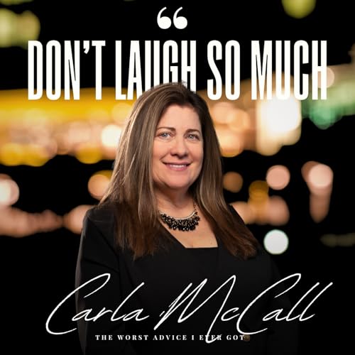 Don't Laugh So Much - Carla McCall