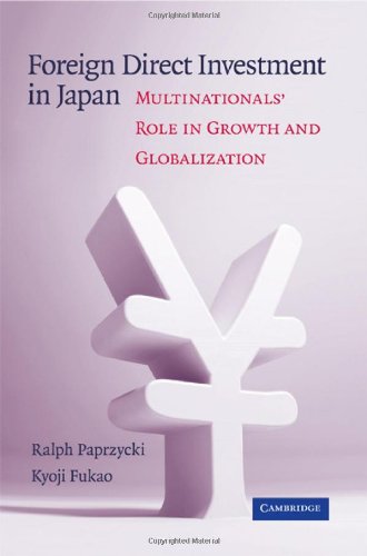 Foreign Direct Investment in Japan: Multinationals' Role in Growth and Globalization