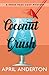 Coconut Crush: A Press Pass Mystery (Press Pass Mysteries)