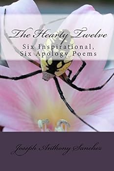 Paperback The Hearty Twelve: Six Inspirational, Six Apology Poems Book