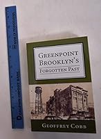 Greenpoint Brooklyn's Forgotten Past 1512256625 Book Cover