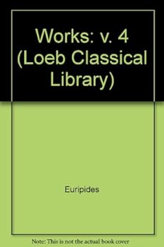 Hardcover Works: v. 4 (Loeb Classical Library) Book