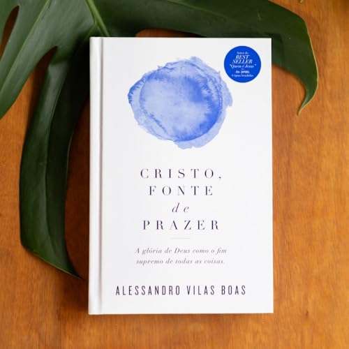 Cristo Fonte de Prazer – Alessandro Vilas Boas | Livro Vida Crist...