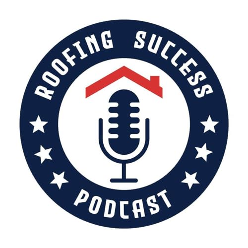 49: How To Grow Your Roofing Business Through Referrals with John Senac Podcast Por  arte de portada