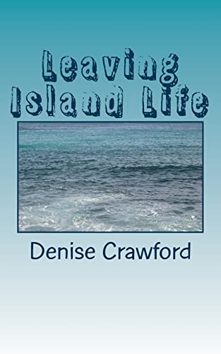 Leaving Island Life