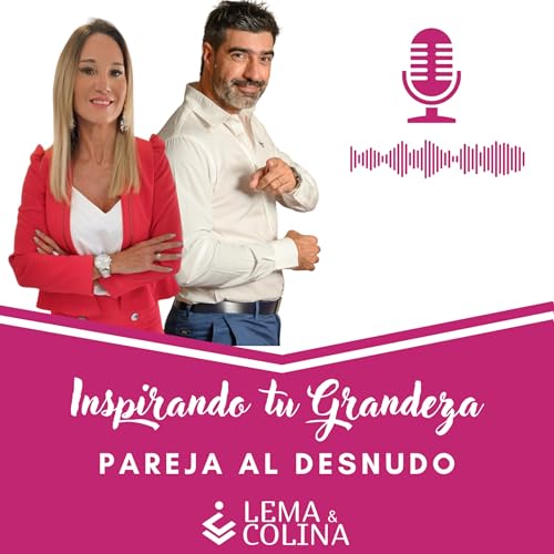 #39 Ser dos, sin dejar de ser Uno: el desaf&iacute;o de la individualidad en la pareja