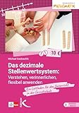 flexibel französisch  Das dezimale Stellenwertsystem verstehen, verinnerlichen, flexibel anwenden: Ein Leitfaden für den Unterricht in der Grundschule