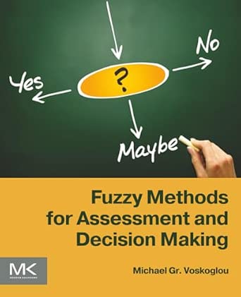 Fuzzy Methods for Assessment and Decision Making-Wow! eBook