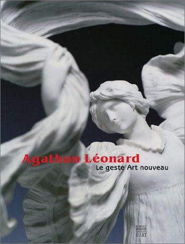 Télécharger Agathon Léonard : Le Geste Art nouveau Livre PDF Gratuit