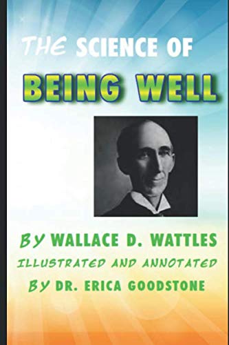 The Science of Being Well: Annotated and Illust... 0988784513 Book Cover