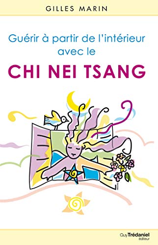 Télécharger Guérir de l'intérieur avec le Chi Nei Tsang Gratuit