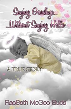 Paperback Saying Goodbye Without Saying Hello Book