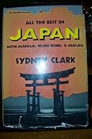 All the Best in Japan with Manila, Hong Kong and Macao B0006AVHR4 Book Cover