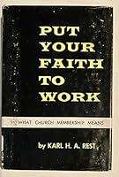 Put your faith to work B0007EC0V6 Book Cover
