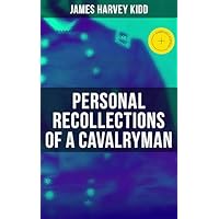 Personal Recollections of a Cavalryman