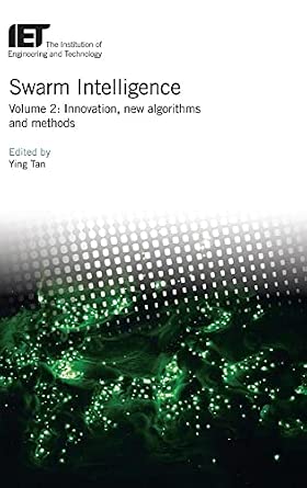 Swarm Intelligence: Innovation, new algorithms and methods (Volume 2) Swarm Intelligence: Innovation, new algorithms and methods (Volume 2) book cover