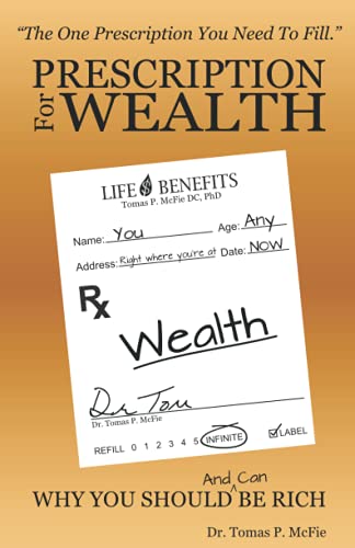 Prescription for Wealth: Why You Should (and can) Be Rich