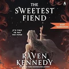 The Sweetest Fiend Audiobook By Raven Kennedy cover art
