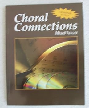 Paperback Choral Connections, Level 4, Mixed, Student Edition Book