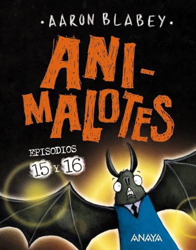 Animalotes 15 y 16. Abre la boca y di: ¡Arrrgh! / ¡¿Los otros?! (CÓMIC - Animalotes)