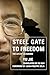 Steel Gate to Freedom: The Life of Liu Xiaobo
