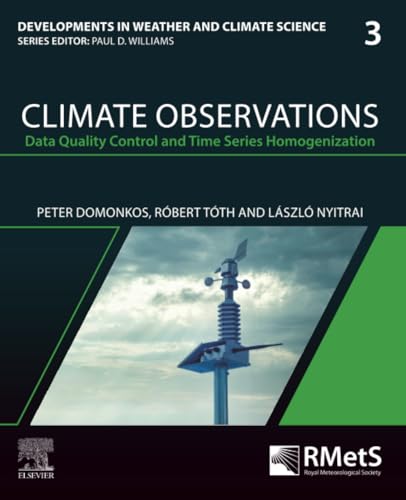  Climate Observations: Data Quality Control and Time Series Homogenization: Volume 3