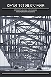 Keys to Success: A Project Journal/Planner For Civil and Transportation Engineers Featuring Baltimore's Francis Scott Key Bridge