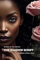 The Shadow Script: Echoes in the Cracks - Book 4 B0F5MP5VYY Book Cover