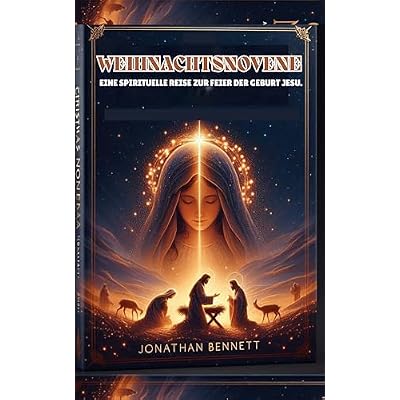 Weihnachtsnovene: Eine spirituelle Reise zur Feier der Geburt Jesu