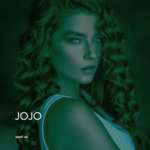 JOJO (Sped Up)