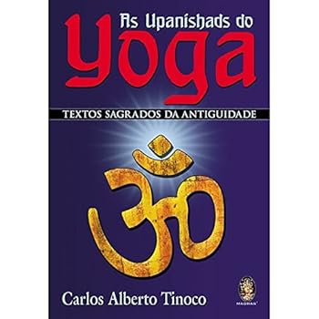 Paperback As Upanishads Do Yoga. Textos Sagrados Da Antiguidade (Em Portuguese do Brasil) [Portuguese] Book
