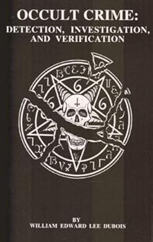 Occult crime: Detection, investigation, and verification