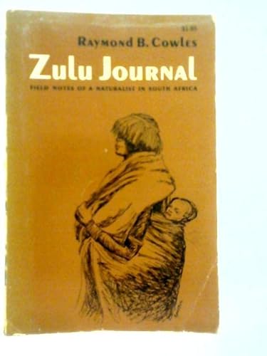 Zulu Journal: Field Notes of a Naturalist in So... 0520002768 Book Cover