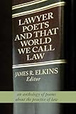 Lawyer Poets and That World We Call Law