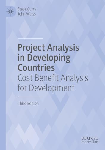 Project Analysis in Developing Countries: Cost Benefit Analysis for Development view 2