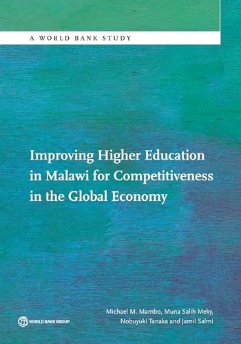 Buy Improving Higher Education in Malawi for Competitiveness in the Global Economy (World Bank Studies) — BookShops.in