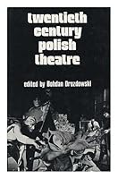 Twentieth Century Polish Theatre 0714537381 Book Cover