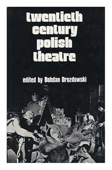 Hardcover Twentieth Century Polish Theatre / Edited by Bohdan Drozdowski English Translations (From the Polish) Edited by Catherine Itzen Book