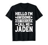 Jaden - Funny Men First Name Hello I'm Awesome Call Me Jaden T-Shirt