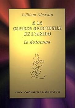 Paperback A la source spirituelle de l'aikido [French] Book
