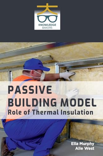 Passive Building Model: Role of Thermal Insulation