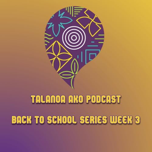 Talanoa Ako Series-Back to School 2026 Week 3 cover art