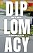 Diplomacy Conversations: How to Win at Diplomacy, Or Strategy for Face-to-Face, Online, and Tournaments (English Edition)