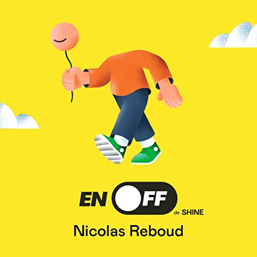 Nicolas Reboud | Shine 🏦 Prendre le temps d’entreprendre avec bienveillance